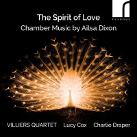 Ailsa Dixon - The Spirit of Love, Chamber Music